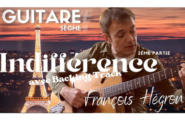 Jouez Indifférence à la guitare manouche (partie 2) – François Hégron