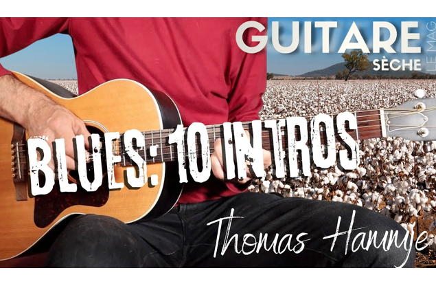 10 INTROS BLUES INCONTOURNABLES – Leçon part Thomas Hammje